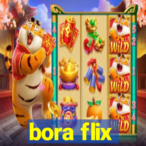 bora flix